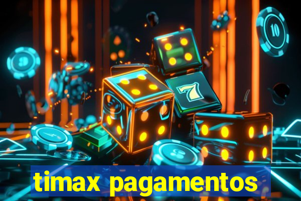 timax pagamentos